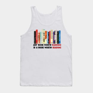 I'm With The Banned, Banned Books shirt, Any Book Worth Banning worth reading Tank Top